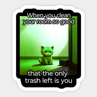 Funny Meme - Sarcastic Quote - Cat Sticker